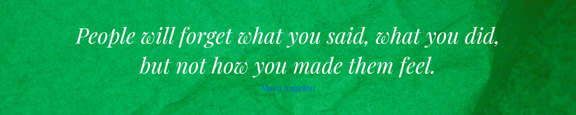 Quote Maya Angelou over mensen raken - Ik schrijf copy en teksten die raken voor vzw's, vzw's, ngo's, merken of impactorganisaties die werken aan duurzaamheid